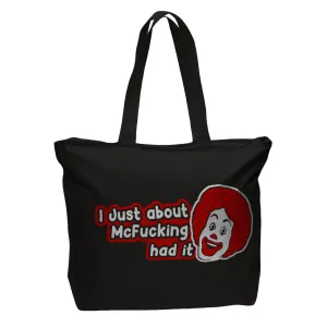 I Just About McF--king Had It Bag